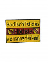 Pin „Badisch ist das höchste, was man werden kann...“
